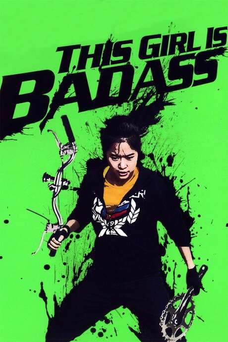 This Girl Is Bad Ass